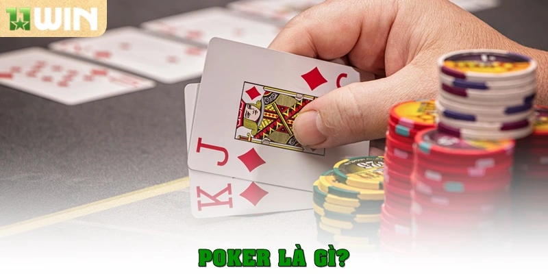 Poker là gì?